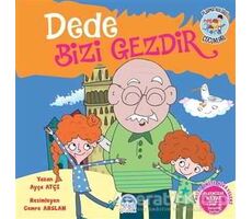 Dede Bizi Gezdir - Pijama Kulübü Çocukları - Ayça Atçı - Martı Çocuk Yayınları