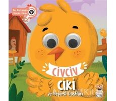 Civciv Ciki ve Sevimli Dostları - Bu Kocaman Gözler Kimin 9 - Asiye Aslı Aslaner - Sincap Kitap