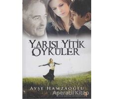 Yarısı Yitik Öyküler - Ayşe Hamzaoğlu - Cinius Yayınları