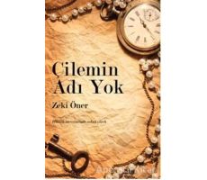 Çilemin Adı Yok - Zeki Öner - Cinius Yayınları