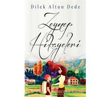 Zeynep Hikayeleri - Dilek Altun Dede - Cinius Yayınları