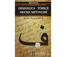 Osmanlıca-Türkçe Okuma Metinleri - Orta Seviye-12 - Hasan Babacan - Altın Post Yayıncılık