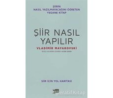 Şiir Nasıl Yapılır - Vladimir Mayakovski - Altıkırkbeş Yayınları