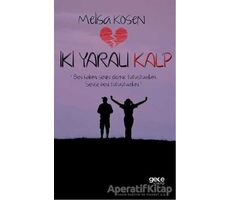 İki Yaralı Kalp - Melisa Kösen - Gece Kitaplığı