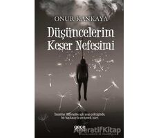 Düşüncelerim Keser Nefesimi - Onur Kankaya - Gece Kitaplığı