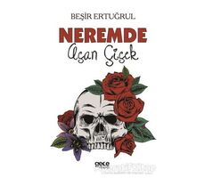 Neremde Açan Çiçek - Beşir Ertuğrul - Gece Kitaplığı