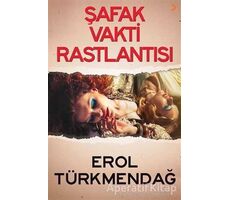 Şafak Vakti Rastlantısı - Erol Türkmendağ - Cinius Yayınları