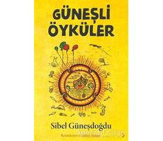 Güneşli Öyküler - Sibel Güneşdoğdu - Cinius Yayınları