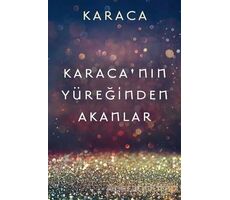 Karaca’nın Yüreğinden Akanlar - Karaca - Cinius Yayınları