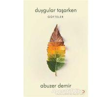 Duygular Taşarken - Abuzer Demir - Cinius Yayınları