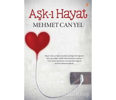 Aşk-ı Hayat - Mehmet Can Yel - Cinius Yayınları