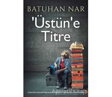 Üstün’e Titre - Batuhan Nar - Cinius Yayınları