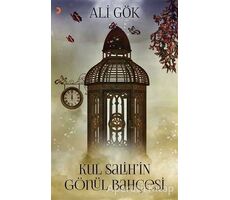 Kul Salih’in Gönül Bahçesi - Ali Gök - Cinius Yayınları