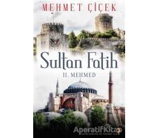 Sultan Fatih - 2. Mehmed - Mehmet Çiçek - Cinius Yayınları