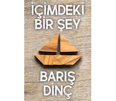 İçimdeki Bir Şey - Barış Dinçer - Cinius Yayınları