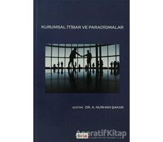 Kurumsal İtibar ve Paradigmalar - A. Nurhan Şakar - Beta Yayınevi