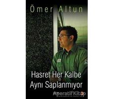 Hasret Her Kalbe Aynı Saplanmıyor - Ömer Altun - Cinius Yayınları