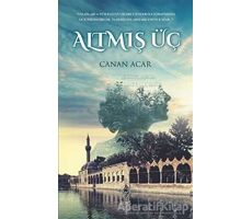 Altmış Üç - Canan Acar - Feniks Yayınları