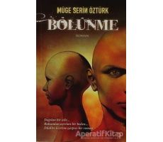 Bölünme - Müge Serin Öztürk - Cinius Yayınları