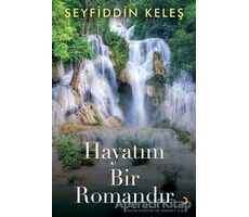 Hayatım Bir Romandır - Seyfiddin Keleş - Cinius Yayınları