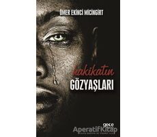 Hakikatin Gözyaşları - Ömer Ekinci Micingirt - Gece Kitaplığı