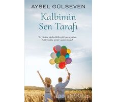 Kalbimin Sen Tarafı - Aysel Gülseven - Cinius Yayınları