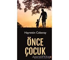 Önce Çocuk - Hayrettin Cebenay - Cinius Yayınları