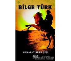 Bilge Türk - Ramazan Berk Şen - Gece Kitaplığı