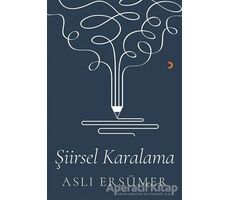 Şiirsel Karalama - Aslı Ersümer - Cinius Yayınları