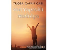 Sarı Yapraklı Madalya - Tuğba Çapan Cabi - Cinius Yayınları