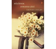 Büyümek Zoruma Gitti - Tayfun Ceylan - Cinius Yayınları