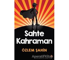 Sahte Kahraman - Özlem Şahin - Cinius Yayınları