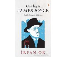 Gizli İngiliz James Joyce - İrfan Ok - Cinius Yayınları