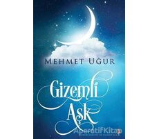 Gizemli Aşk - Mehmet Uğur - Cinius Yayınları