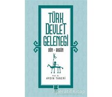 Türk Devlet Geleneği - Aydın Taneri - Bilge Kültür Sanat