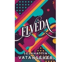 Elveda - Selahattin Vatansever - Cinius Yayınları