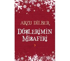 Düşlerimin Misafiri - Arzu Dilber - Cinius Yayınları