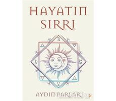 Hayatın Sırrı - Aydın Parlar - Cinius Yayınları