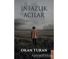 İnfazlık Acılar - Okan Turan - Cinius Yayınları