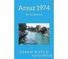 Arsuz 1974 - İhsan Kutlu - Cinius Yayınları