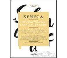 Seneca: De Providentia - Tanrısal Öngörü - Lucius Annaeus Seneca - Alfa Yayınları