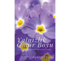 Yalnızlık Ömür Boyu - Hande Ortay - Cinius Yayınları