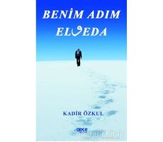 Benim Adım Elveda - Kadir Özkul - Gece Kitaplığı