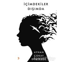 İçimdekiler Dışımda - Ayhan Çokay Demirkol - Cinius Yayınları