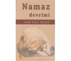 Namaz Devrimi - Ömer Naci Yılmaz - Çıra Yayınları