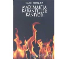 Madımakta Karanfiller Kanıyor - Sadık Erenler - Can Yayınları (Ali Adil Atalay)