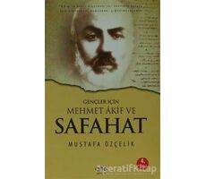 Gençler İçin Mehmet Akif ve Safahat - Mustafa Özçelik - Nar Yayınları