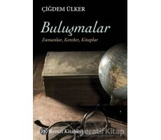 Buluşmalar - Çiğdem Ülker - Remzi Kitabevi