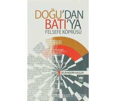 Doğu’dan Batı’ya Felsefe Köprüsü - Selahaddin Halilov - Ötüken Neşriyat