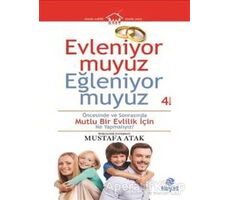 Evleniyor muyuz Eğleniyor muyuz - Mustafa Atak - Hayat Yayınları